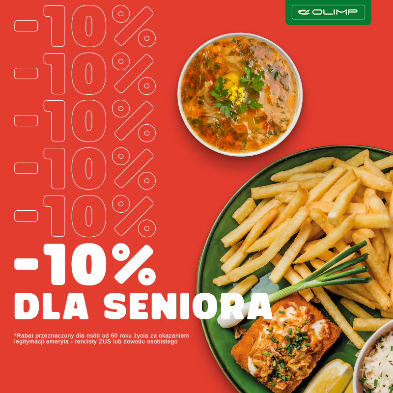 Grafika promocyjna restauracji Olimp utrzymana jest w czerwonej kolorystyce. Na grafice widoczny jest napis „-10% dla seniora” oraz informacja, że rabat przeznaczony jest dla osób od 60 roku życia po okazaniu odpowiedniego dokumentu. Po prawej stronie znajdują się dania obiadowe, m.in. frytki, panierowana ryba, surówka oraz miseczka z zupą. W prawym górnym rogu widoczne jest logo restauracji Olimp.