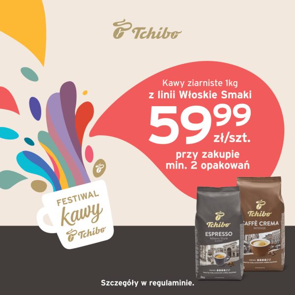 Grafika Tchibo na beżowym tle z kolorowymi wzorami i hasłem „Festiwal kawy”. Obok opakowań Espresso Milano Style i Caffè Crema Intense widnieje oferta: kawy ziarniste 1 kg z linii Włoskie Smaki za 59,99 zł za sztukę przy zakupie minimum 2 opakowań. Szczegóły w regulaminie.